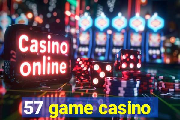 57 game casino